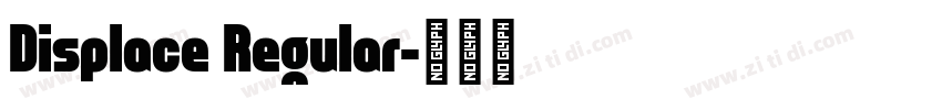 Displace Regular字体转换